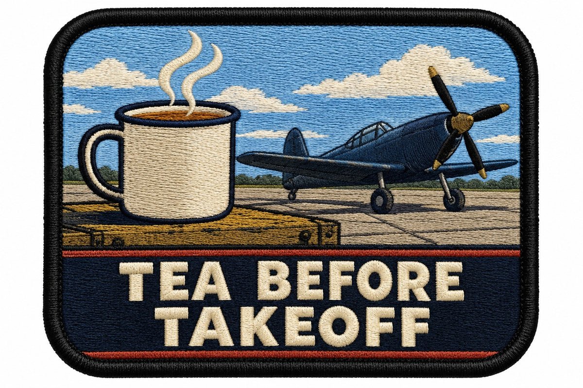 Tea Before Takeoff embroidered patch design preview - 120mm