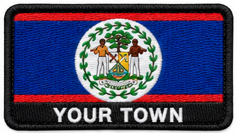 Personalised Belize embroidered flag patch with example YOUR TOWN text