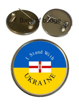 I Stand With Ukraine with Northern Ireland Flag 27mm Metal Lapel Pin Badge Domed Insert image 0