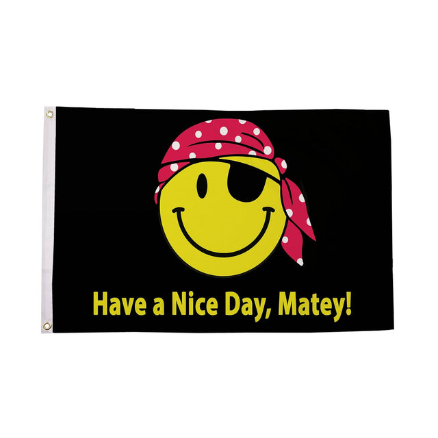 Flagmania Have A Nice Day Matey 3ft x 2ft Polyester Flag on white background