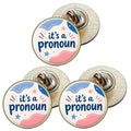 3 x It`s A Pronoun D3 (BU29) Lapel Pin Badges