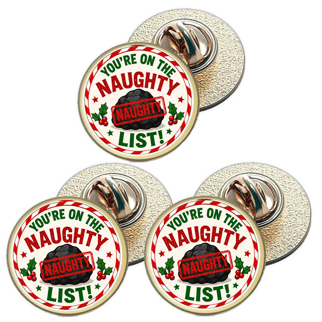 3 x You`re On The Naughty List D2 (BU29) Lapel Pin Badges