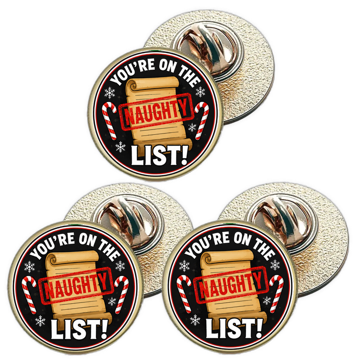 3 x You`re On The Naughty List D1 (BU29) Lapel Pin Badges