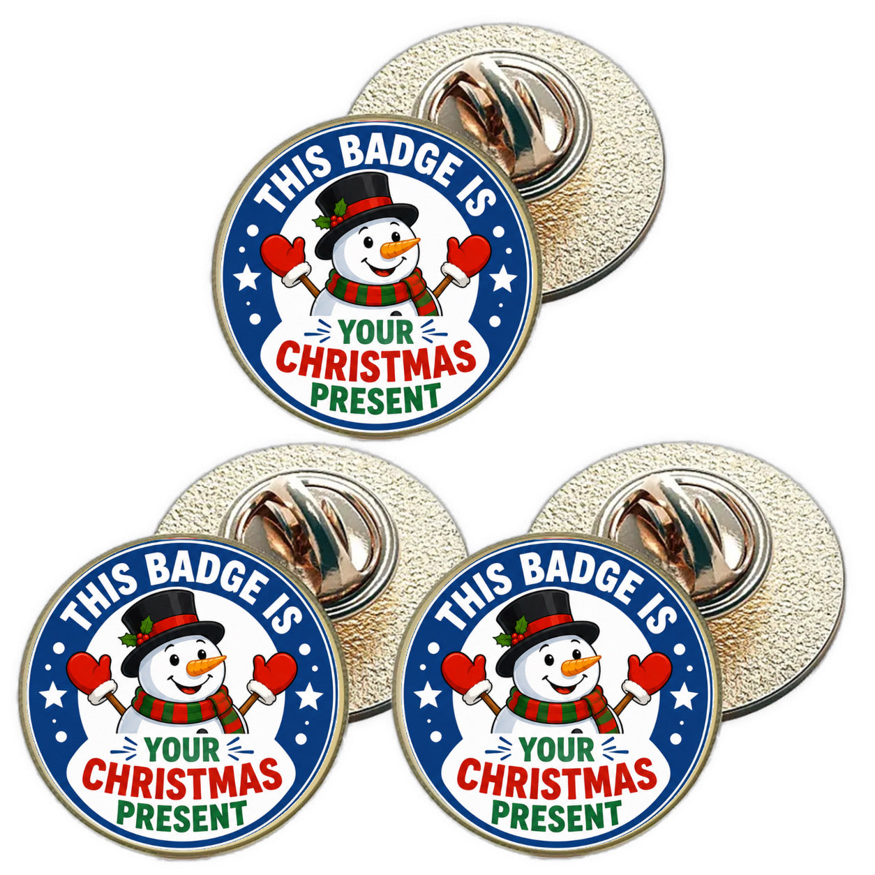 3 x This Badge Is Your Christmas Present D2 (BU29) Lapel Pin Badges