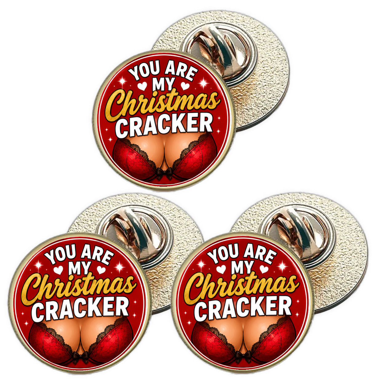 3 x You Are My Christmas Cracker D8 (BU29) Lapel Pin Badges