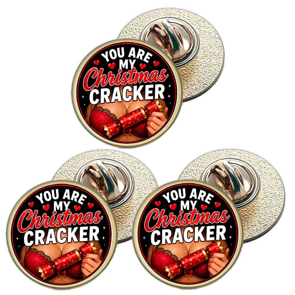 3 x You Are My Christmas Cracker D6 (BU29) Lapel Pin Badges