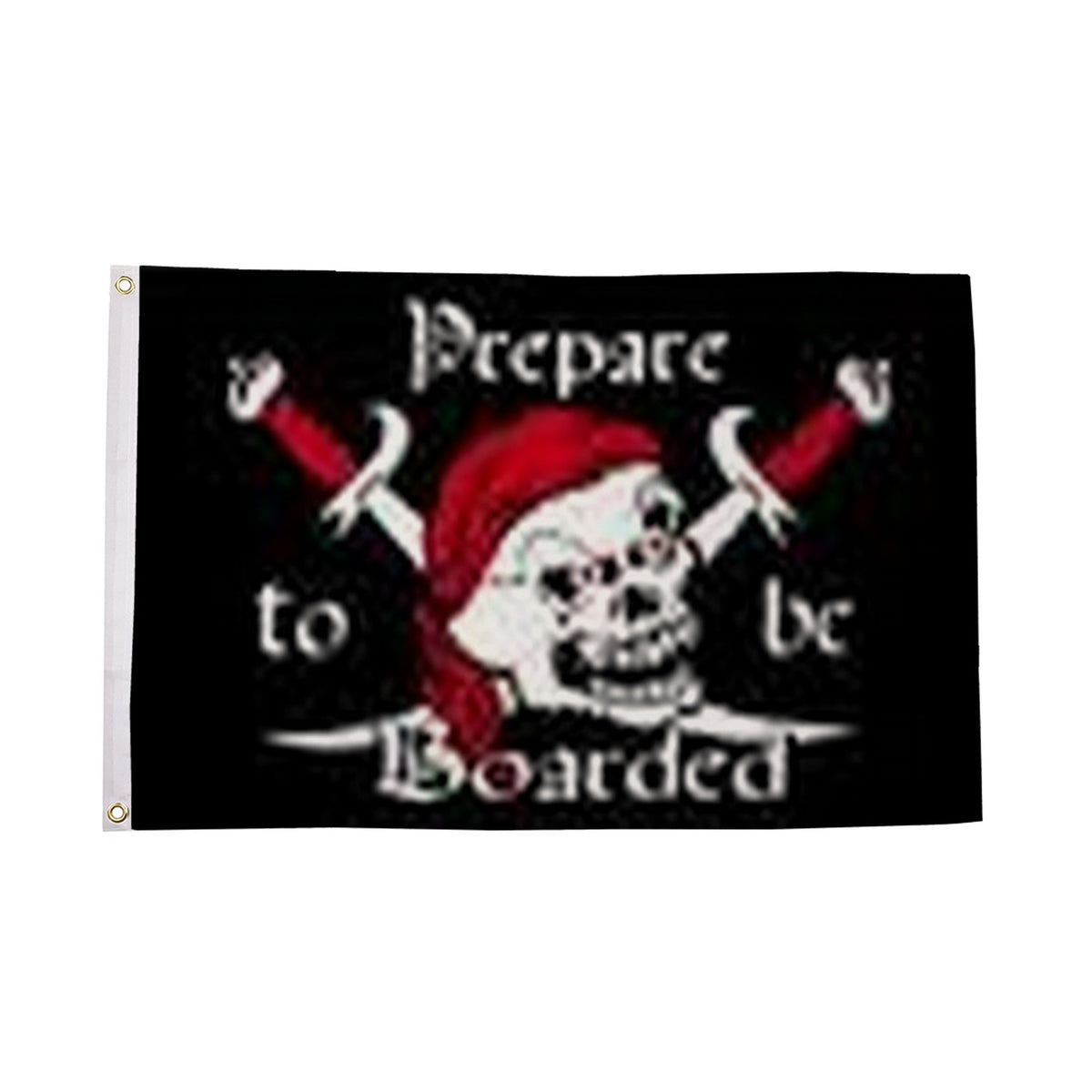 Flagmania Prepare To Be Boarded 5ft x 3ft Polyester Flag