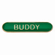 Buddy school bar badge in green  enamel with gold lettering and butterfly clutch fastening.