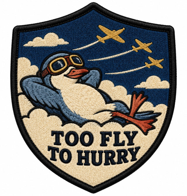 Too Fly To Hurry embroidered patch design preview - 110mm