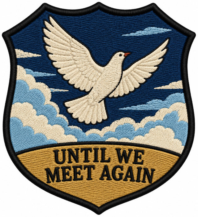 Until We Meet Again embroidered patch design preview - 110mm