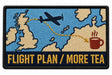 Flight Plan More Tea embroidered patch design preview - 120mm