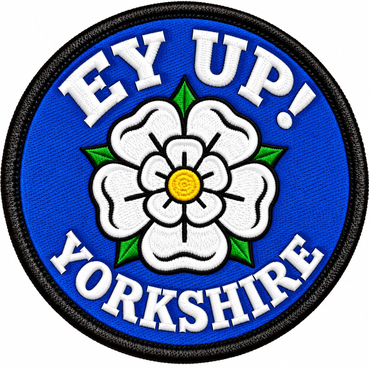 Ey Up Yorkshire White Rose Dialect 80mm Embroidered Patch