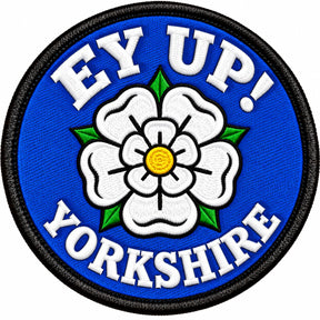 Ey Up Yorkshire White Rose Dialect 80mm Embroidered Patch