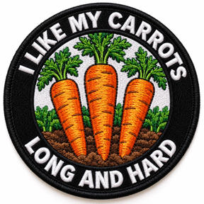 I Like My Carrots Long and Hard 80mm circular embroidered gardening patch