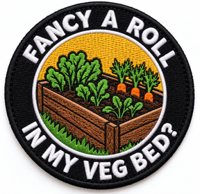 Fancy a Roll in My Veg Bed? 80mm circular embroidered gardening patch