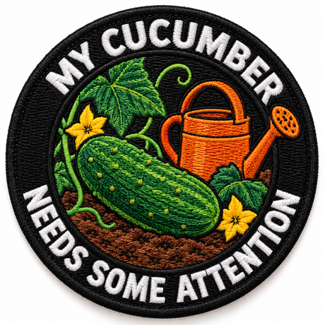 My Cucumber Needs Some Attention 80mm circular embroidered gardening patch
