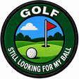 Golf Still Looking for My Ball - Ball and Flag Design 80mm embroidered patch