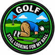 Golf Still Looking for My Ball - Golfer Design 80mm embroidered patch
