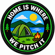Home Is Where We Pitch It 80mm embroidered patch
