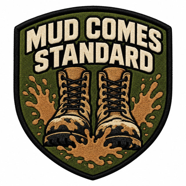 Mud Comes Standard embroidered patch design preview – 110mm longest edge