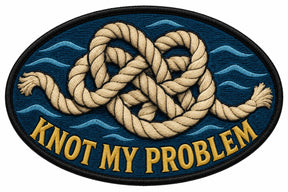 Knot My Problem embroidered patch design preview - 110mm