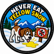 Never Eat Yellow Snow 80mm embroidered patch