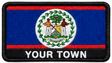 Personalised Belize embroidered flag patch with example YOUR TOWN text