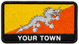 Personalised Bhutan embroidered flag patch with example YOUR TOWN text