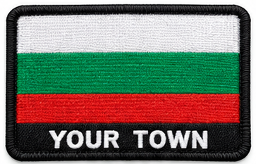 Personalised Bulgaria embroidered flag patch with example YOUR TOWN text