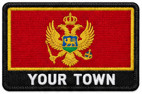 Personalised Montenegro embroidered flag patch with example YOUR TOWN text