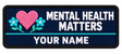 Mental Health Matters personalised medical embroidered patch, name along the bottom, 90 x 40mm