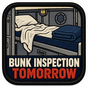 Bunk Inspection Tomorrow embroidered patch design preview - 120mm