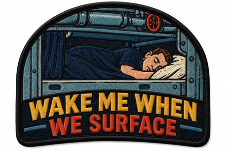 Wake Me When We Surface embroidered patch design preview - 120mm