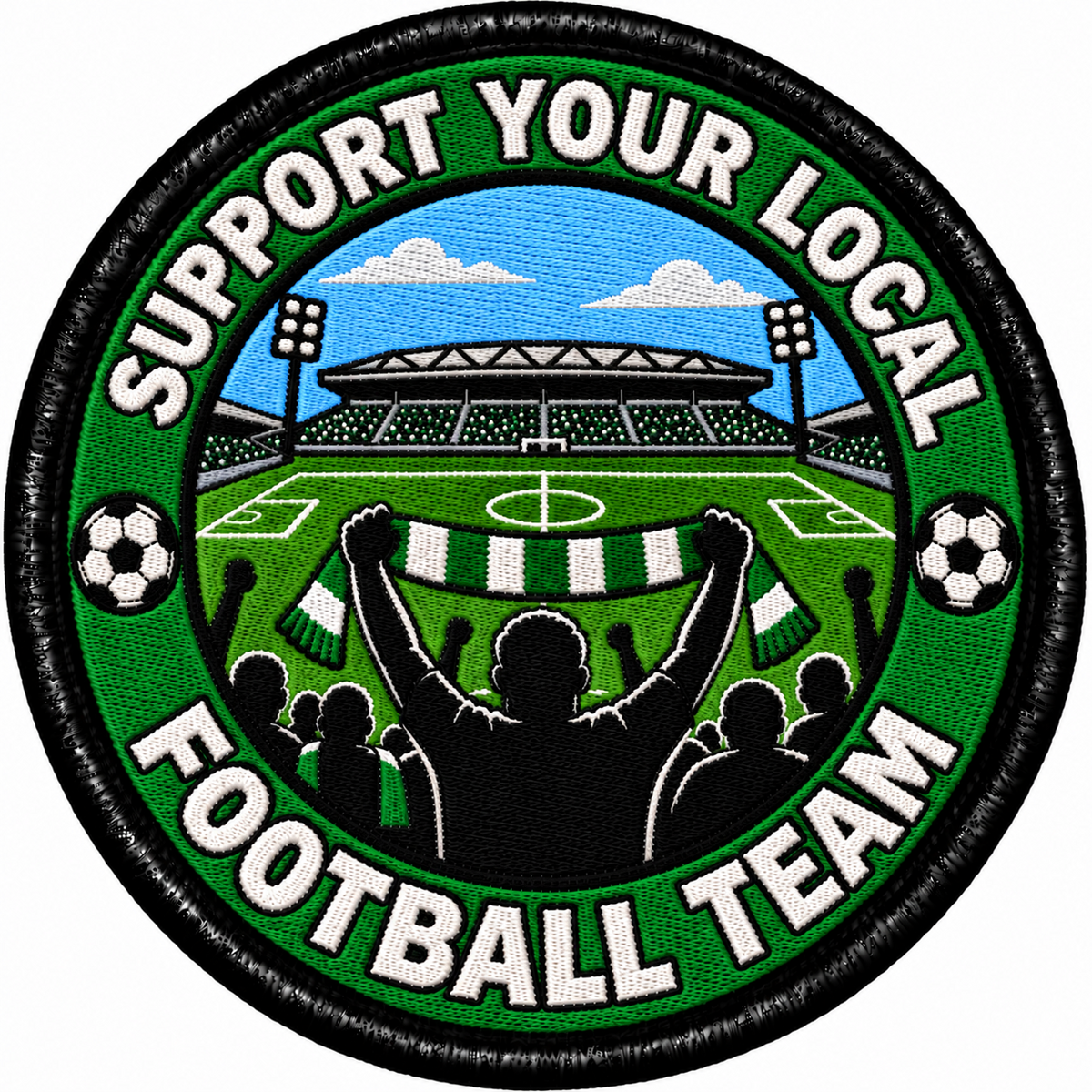 Support Your Local Football Team Green and White 80mm embroidered patch