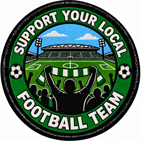 Support Your Local Football Team Green and White 80mm embroidered patch