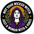 Not Your Wicked Witch 80mm circular embroidered patch with white lettering