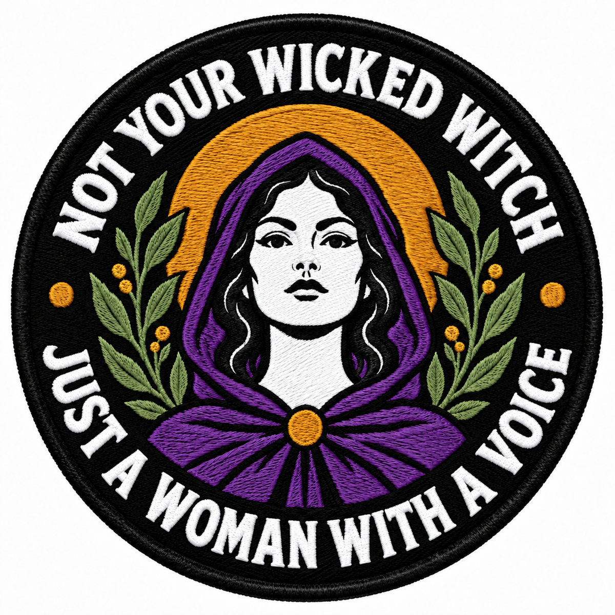 Not Your Wicked Witch 80mm circular embroidered patch with white lettering