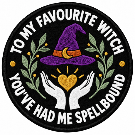 To My Favourite Witch 80mm circular embroidered patch with white lettering